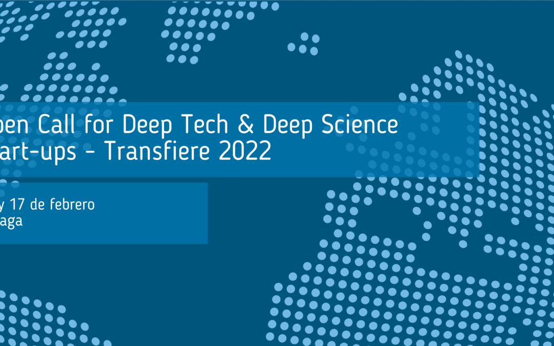 Open Call for Deep Tech & Deep Science Start-ups