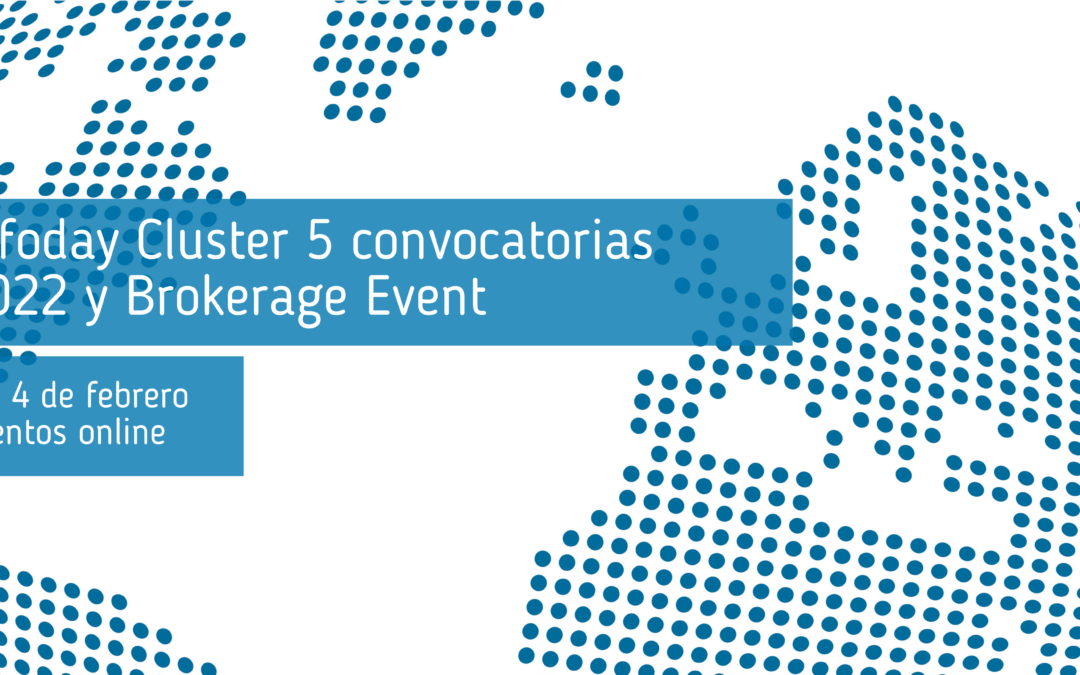 Infoday Cluster 5 convocatorias 2022 y Brokerage Event