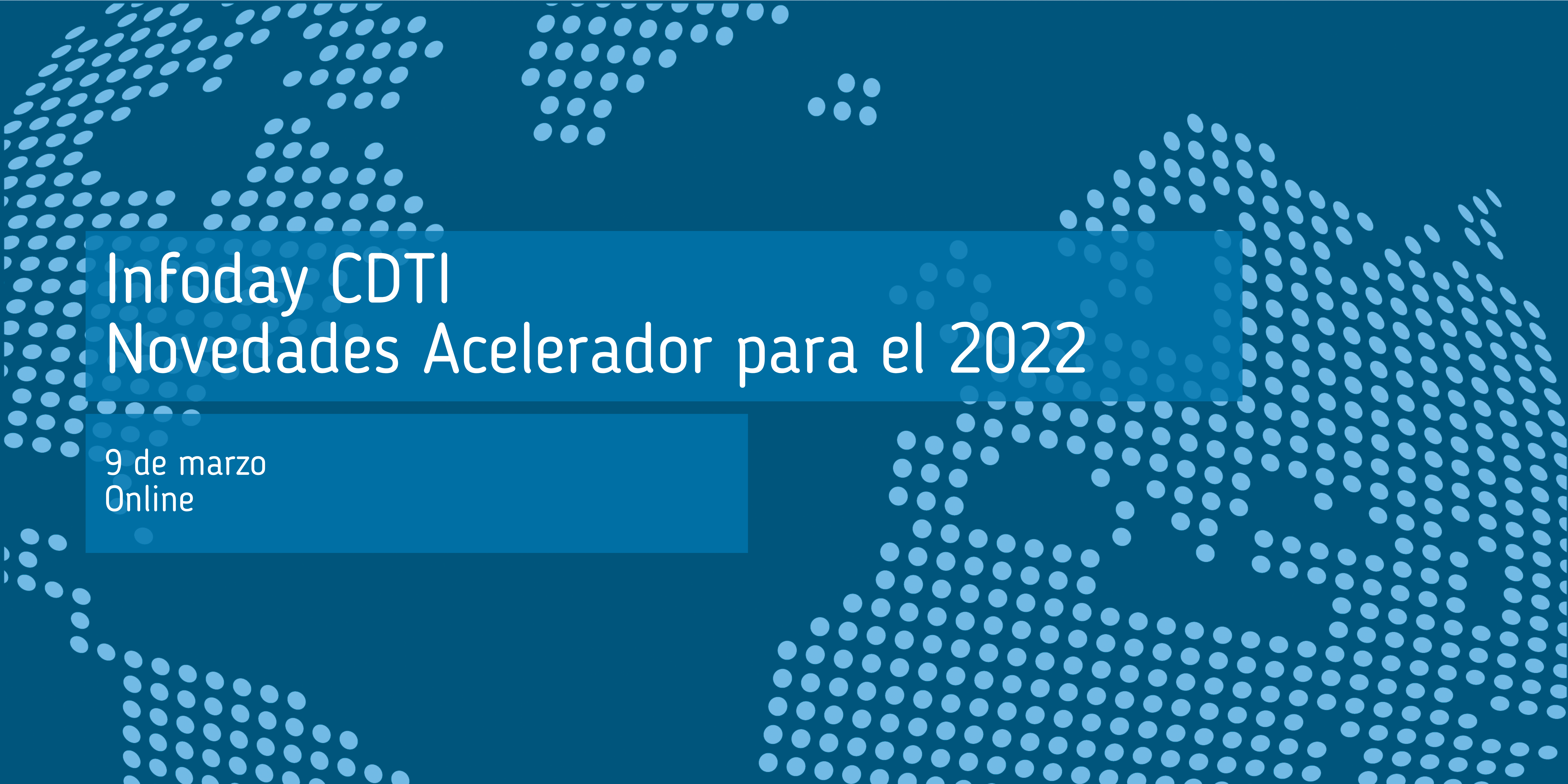 infoday_cdti_novedades_acelerador_2022