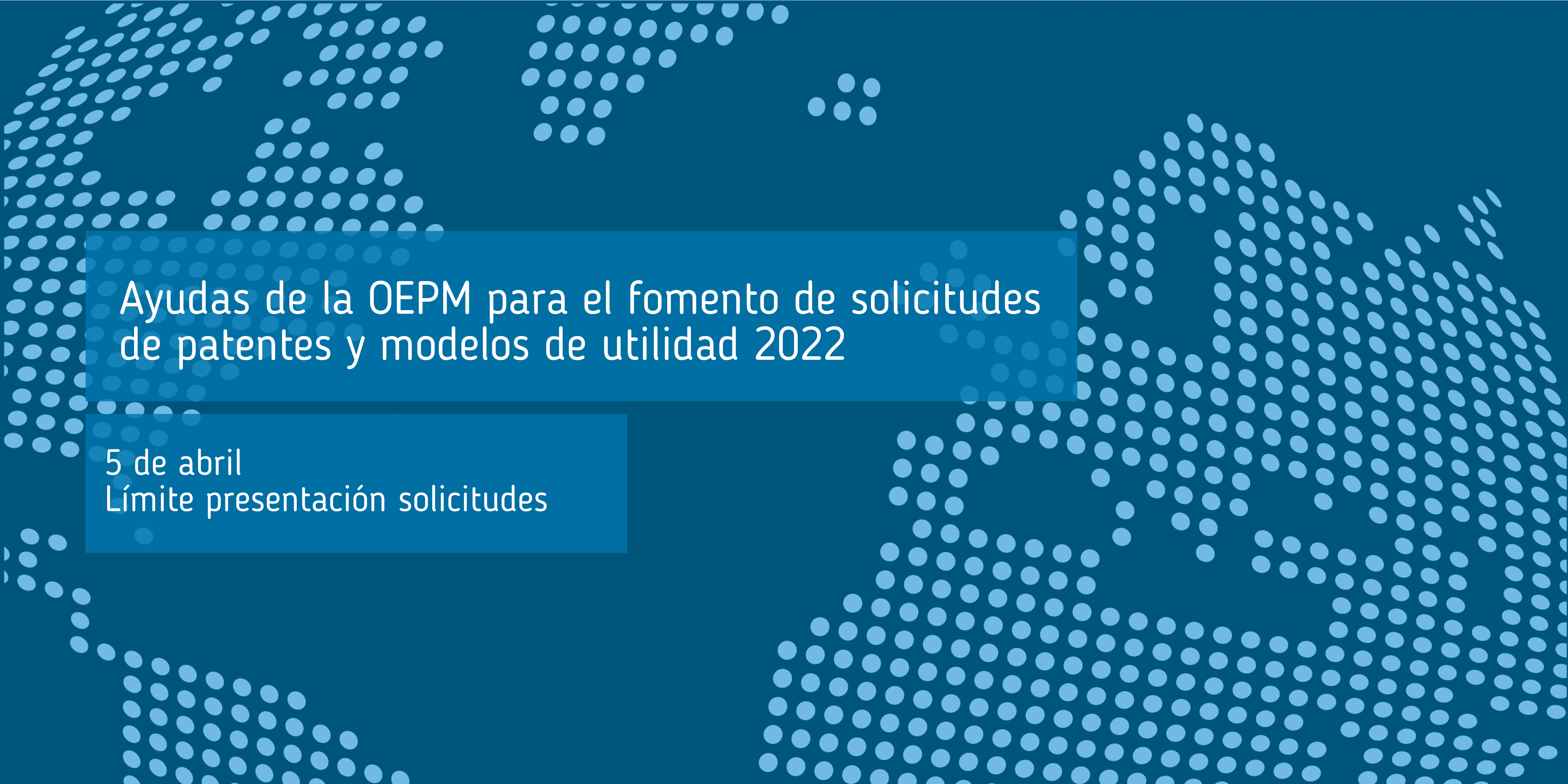 Ayudas_OPEN_para_el_fomento_e_solicitudes_de_patentes_y_modelos_de_utilidad_2022