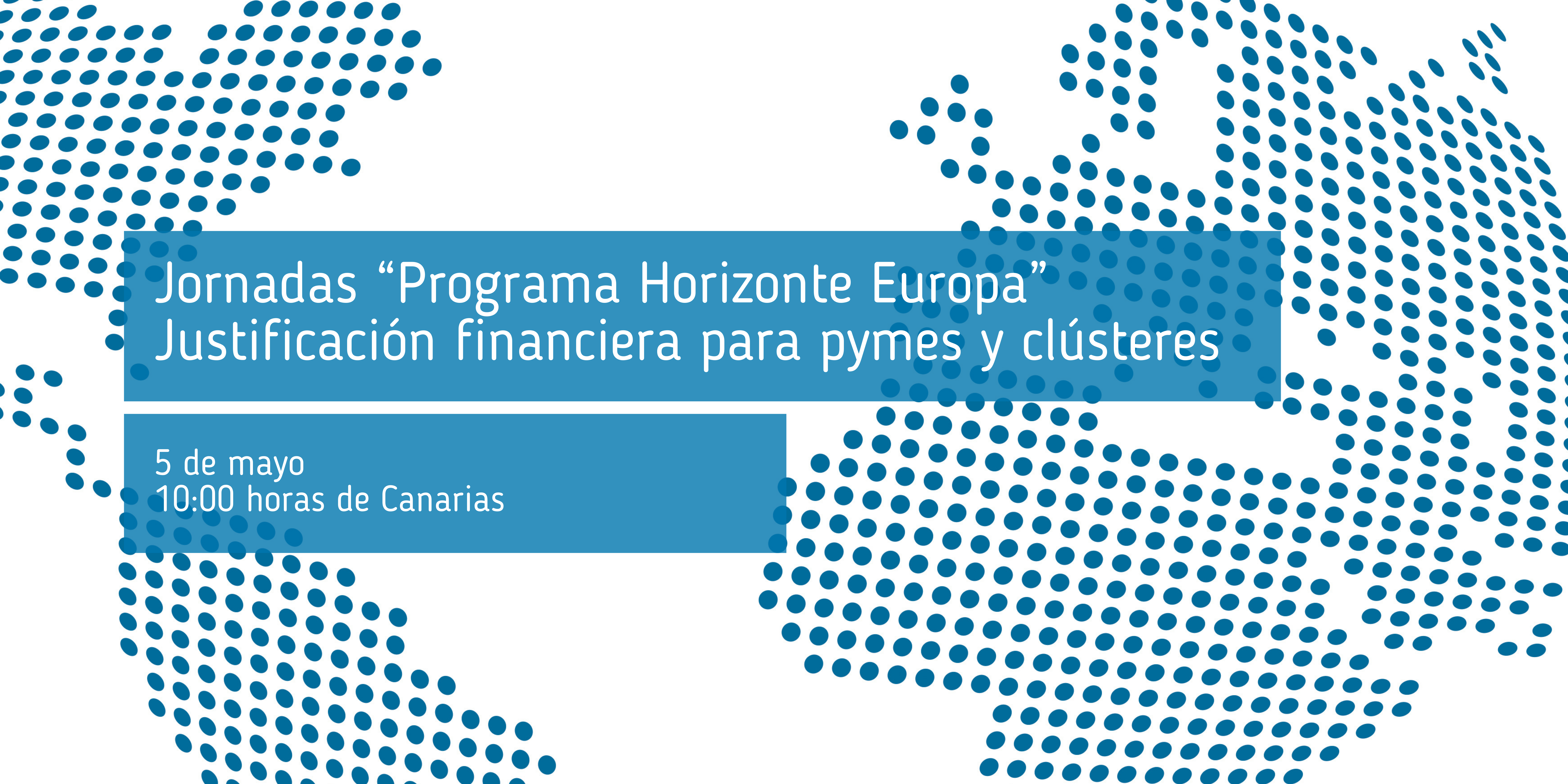 Jornadas_Programa_Horizonte_Europa_Justificación_financiera _para_pymes_y_clústeres