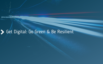 Get Digital: Go Green & Be Resilient