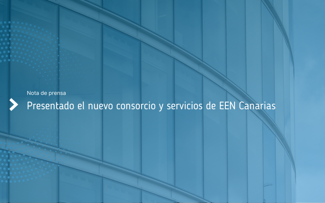 Presentado el nuevo consorcio y servicios de EEN Canarias