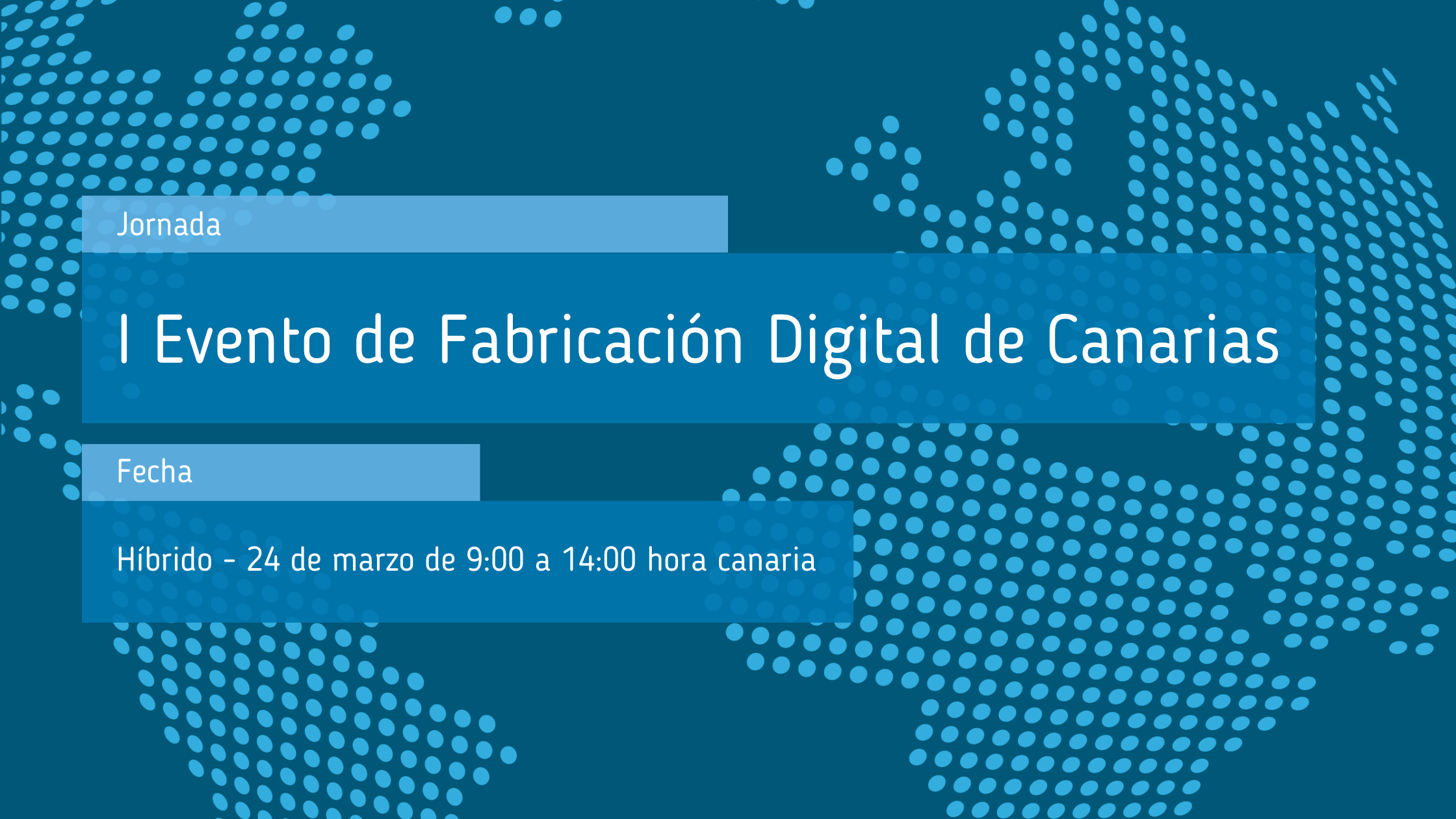 I_Evento_de_Fabricación_Digital_de_Canarias