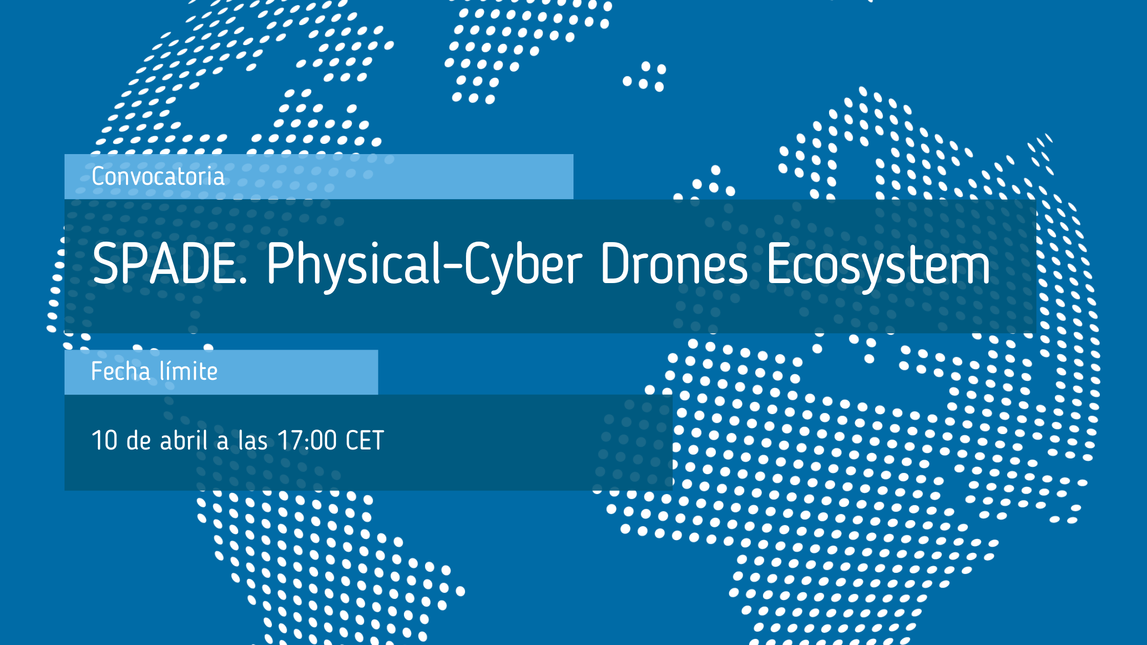 Convocatoria_SPADE_Physical_Cyber_Drones_Ecosystem