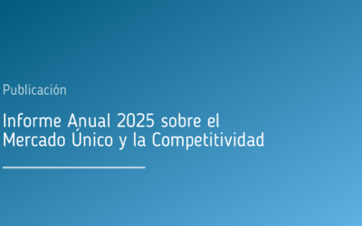 Informe Anual 2025 sobre el Mercado Único y la Competitividad