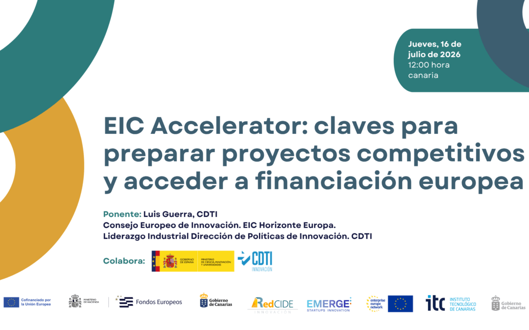 EIC Accelerator: claves para preparar proyectos competitivos y acceder a financiación europea